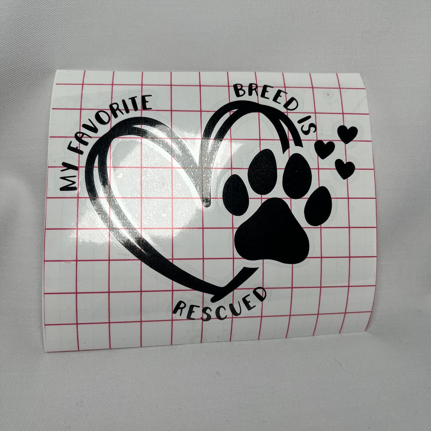 My Favorite Breed is Rescued- Vinyl Decal